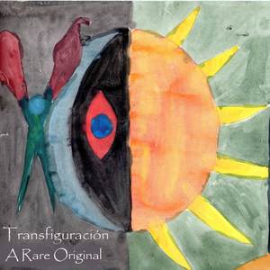 Transfiguración - A Rare Original