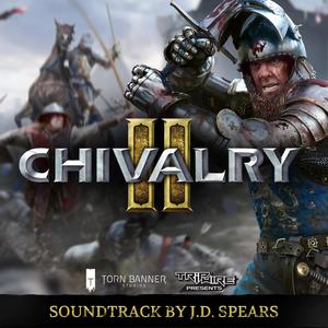 Chivalry 2 (Original Game Soundtrack) (骑士2 游戏原声带)