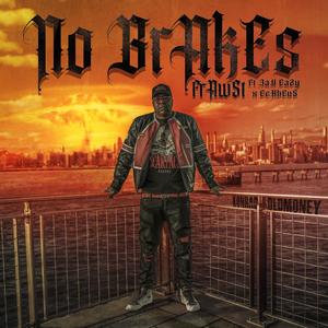 No Brakes (feat. Cerbeus) (Explicit)