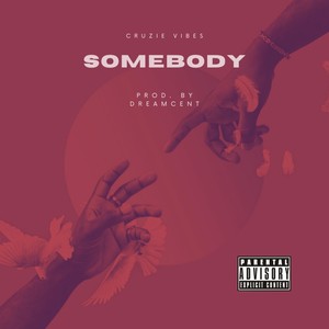 Somebody (Explicit)