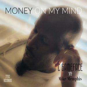 Money on my mind (feat. Mike Memphis) (Explicit)