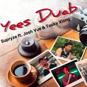 Yees Duab (feat. Josh Vue & Touky Xiong)