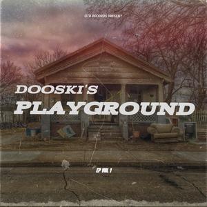 OTB Records Present: Dooski's Playground (Explicit)