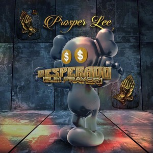 Desperado (Slim Prayer) [Explicit]