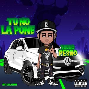 TU NO LA PONE (Explicit)