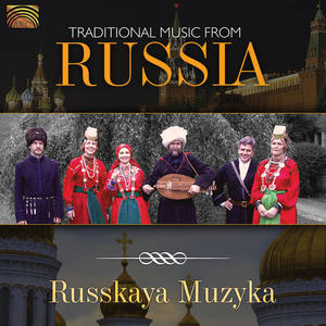 Russia Russkaya Muzyka: Traditional Music from Russia