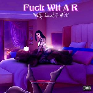 **** Wit a R (feat. AE45) (Explicit)