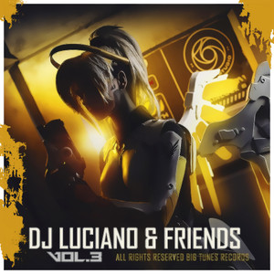 DJ Luciano & Friends, Vol. 3