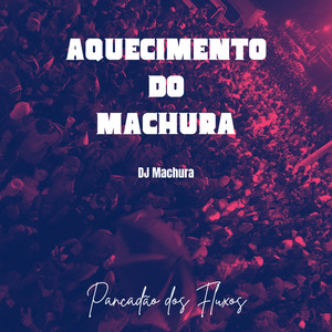 Aquecimento do Machura (Explicit)