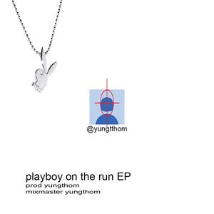 Playboy on the Run (Explicit)