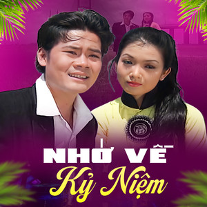 Nhớ Về Kỷ Niệm