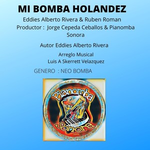 Mi Bomba Holandez(feat. Ruben Roman)
