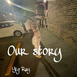 Our Story (Explicit)