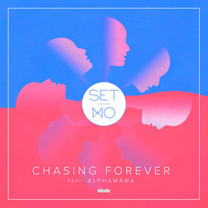 Chasing Forever Feat. ALPHAMAMA