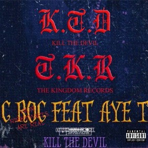 K.T.D (feat. Aye T) [Explicit]