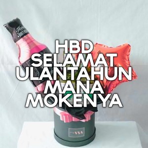 Hbd Selamat Ulantahun Mana Mokenya