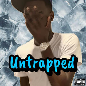 Untrapped (Explicit)