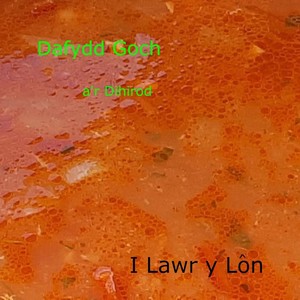 I Lawr Y Lon (feat. Euron Jones & Jaci Williams)