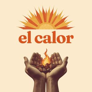 el calor