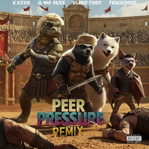 Peer Pressure [feat. G-Mo Skee, Blind Fury & Trikkdout] (Alternate Mix|Explicit)