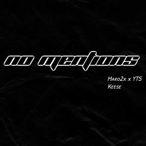 No Mentions (feat. YTS Keese) (Explicit)