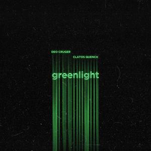 Green light (feat. Clatos Quench) [Explicit]