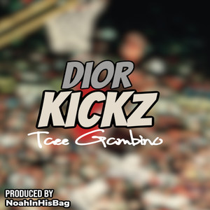 Dior Kickz (Explicit)