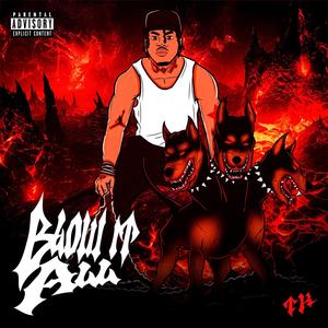 Blow It All (Explicit)