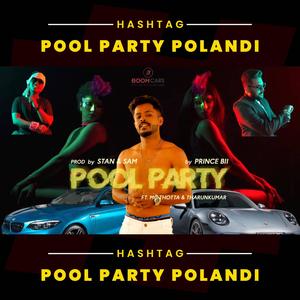 Pool Party Polandi (feat. MC Thotta, Tharun Kumar & Stan & Sam) (Explicit)