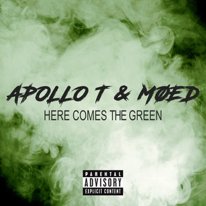 Here Comes the Green (Explicit)