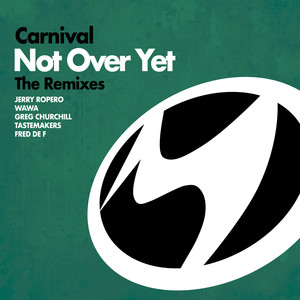 Not Over Yet (Jerry Ropero Remix)