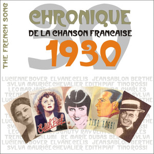 The French Song - Chronique de la Chanson Française (1930) , Vol. 7