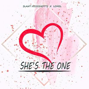 She's The One (feat. Lomel) [Explicit]