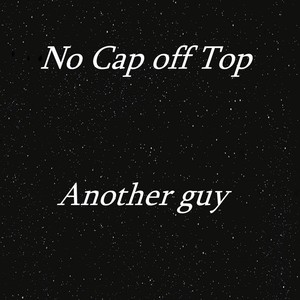 No Cap Off Top (Explicit)