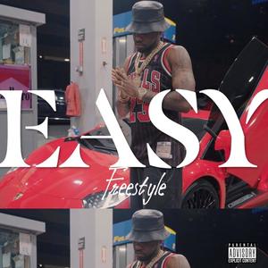 Easy (Freestyle) [Explicit]