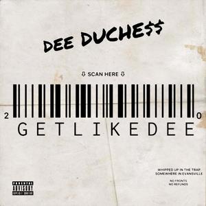 Get Like Dee (Explicit)