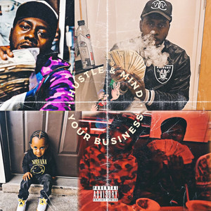 Hustle & Mind Your Business (Explicit)