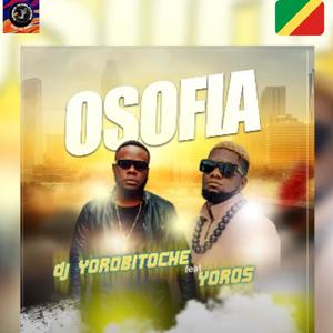 OSOFIA (feat. YOROS DJ & DJ YOROBITOCHE)