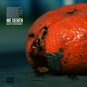 Me Deben (feat. Mástein Bennett) (Explicit)