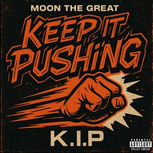Keep it Pushing (Explicit)
