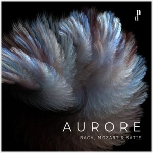 Aurore. Piano Works by Bach, Mozart & Satie