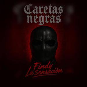 Caretas Negras (Explicit)