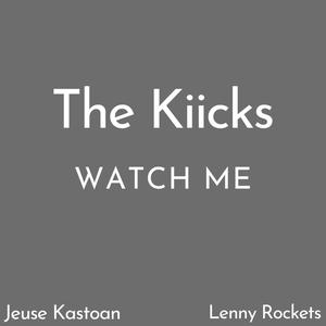 Watch Me (feat. Jeuse Kastoan & Lenny Rockets) [Explicit]