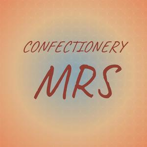Confectionery Mrs