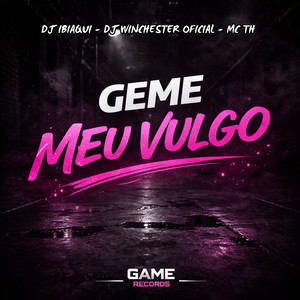 Geme Meu Vulgo (Explicit)