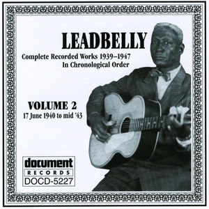 Leadbelly Vol.2 1940-1943