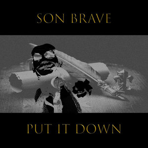 Son Brave - Put It Down (Explicit)