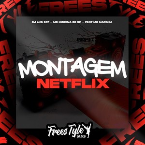 Montagem Netflix (Explicit)
