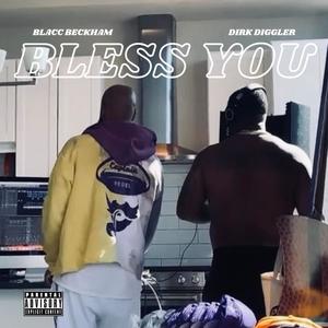 Bless You (Explicit)