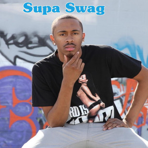 Supa Swag(Feat. Monte, Kannon Ball & Nfant) (Explicit)